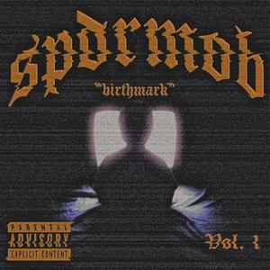 spdrmob vol. 1 (Explicit)