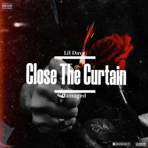 Close The Curtain (Explicit)
