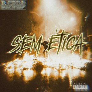 Sem Ética (Explicit)