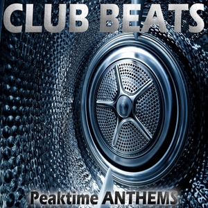 Club Beats, Peaktime Anthems