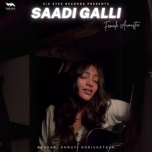 Saadi Galli (Female Acoustic Version)