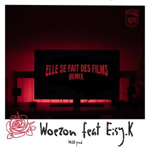 Elle se fait des films(1PS27)(feat. Eisy.K) (Remix)