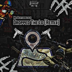 Dropped The Lo (Explicit)