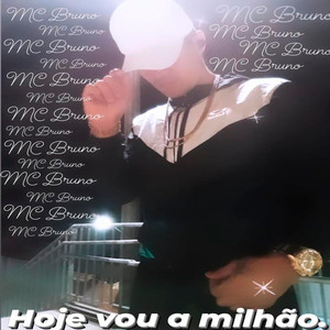 Hoje Vou a Milhão (Explicit)