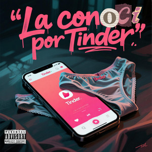 LA CONOCI POR TINDER (Explicit)