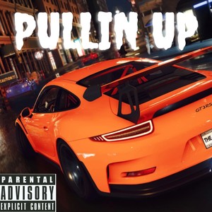 Pullin Up (Explicit)