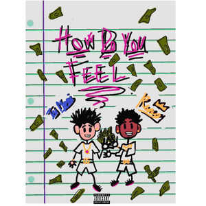 How Do You Feel (Explicit)