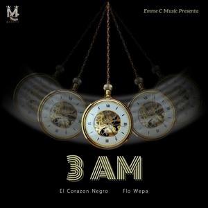 3 am(feat. Flo Wepa)