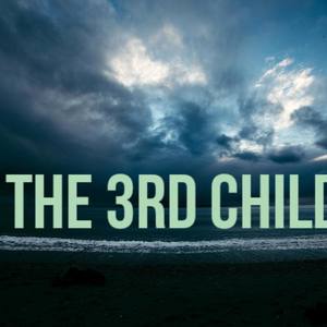 The 3rd Child (Explicit)