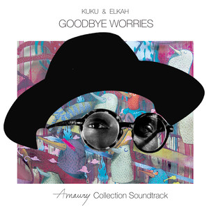 Goodbye Worries (Yoruba Twist by Monsieur Scott)