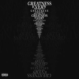 GREATNESS EVERY MOMENT (Explicit)