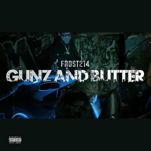 Gunz and Butter (Explicit)