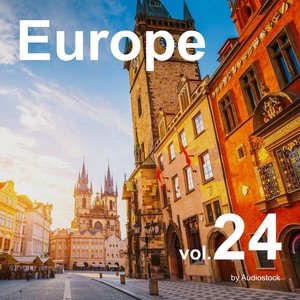 Europe, Vol. 24 -Instrumental BGM- by Audiostock