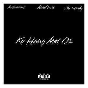 ko hang met os (feat. Mr Moody|Explicit)