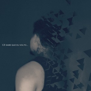 Cê sabe que eu volto (Explicit)