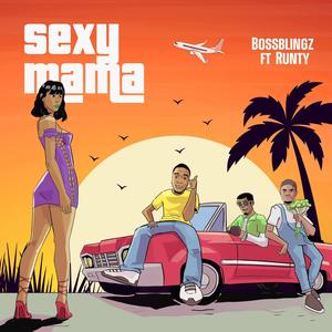 Sexy Mama (feat. RUNTY)