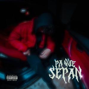 Pa Que Sepan (Explicit)