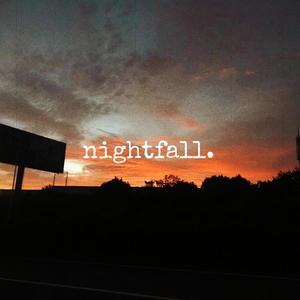 nightfall.