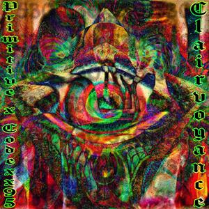 Clairvoyance (feat. Codexx95) (Explicit)