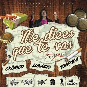 Me Dices Que Te Vas (Explicit)