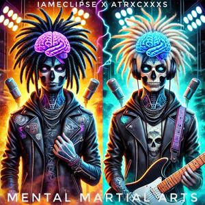 Mental martial arts (feat. ATRXCXXXS) (Explicit)