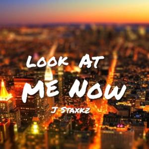Look At Me Now (Explicit)