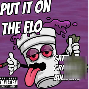 Put it on the flo (feat. BulletMo*****es) (Explicit)