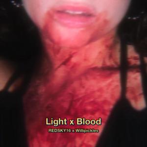 Light x Blood (feat. LIBRA & Willipickles) [Explicit]