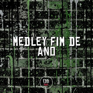 MEDLEY FINAL DE ANO (Explicit)