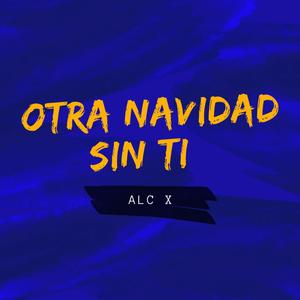 Otra Navidad Sin Ti (Explicit)
