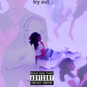 Try Out (Explicit)