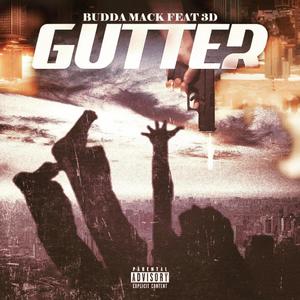 GUTTER (feat. 3D) (Explicit)