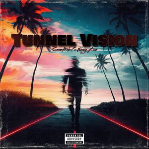 Tunnel Vision (feat. Wavvy Bae) (Explicit)
