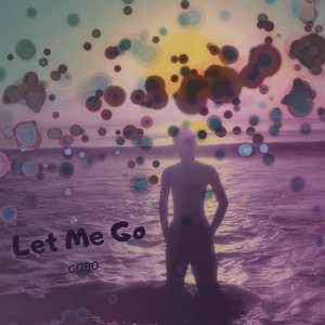 Let Me Go