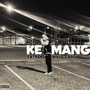 KE MANG (feat. WXLDCARD) [Explicit]