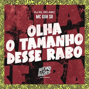 Olha o Tamanho Desse Rabo (Explicit)