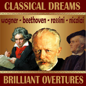 Classical Dreams. Brilliant Overtures