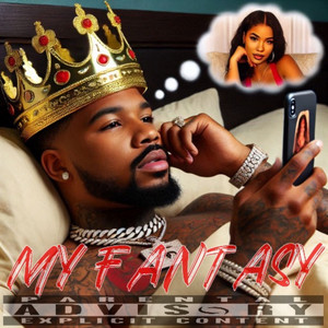 My Fantasy (Explicit)