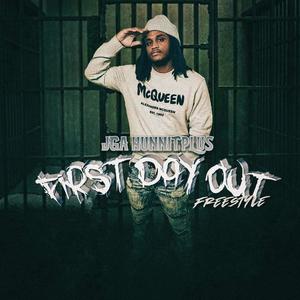 First Day Out Freestyle (Explicit)