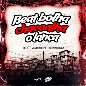 Beat Bolha Chacoalha O Lança (Explicit)