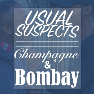 Champagne & Bombay