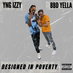 Designed in Poverty (Explicit)