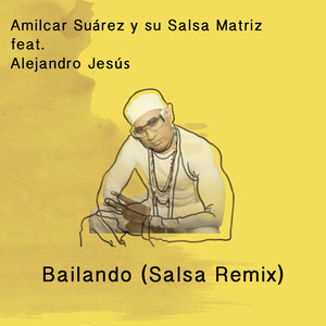 Bailando (Salsa Remix)