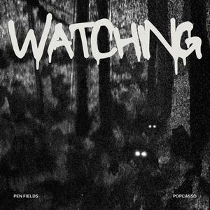 Watching (feat. Popcasso)