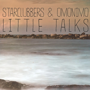 Starclubbers - Little Talks (Rudeejay, Alex Nocera & Belloni Remix)