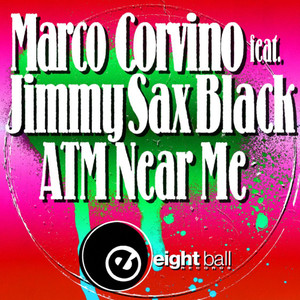 ATM Near Me(feat. Jimmy Sax Black) (Marco Corvino Mix)