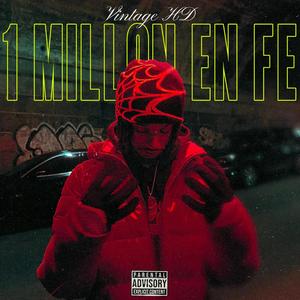 1 MILLÓN EN FE (Explicit)