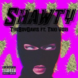 Shawty (Explicit)