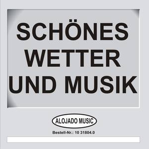 Schönes Wetter und Musik