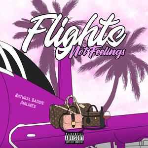 Flights Not Feelings (Explicit)